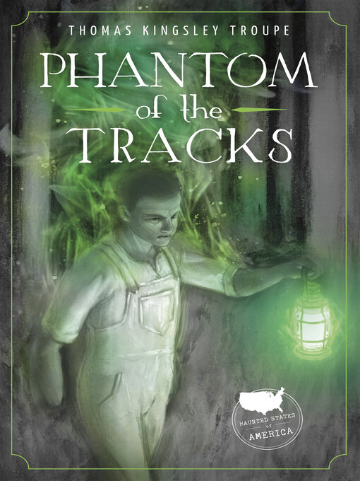 Title details for Phantom of the Tracks by Thomas Kingsley Troupe - Available
